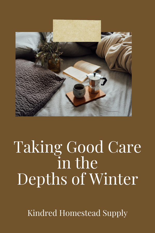 Taking Good Care in the Depths of Winter