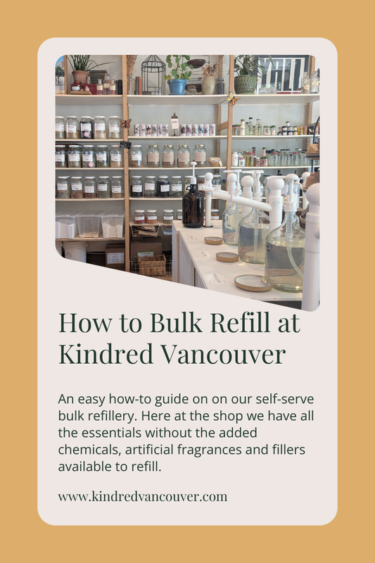 How to Bulk Refill at Kindred Vancouver