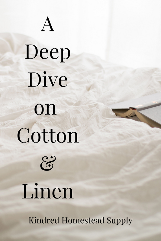 A Deep Dive on Cotton & Linen