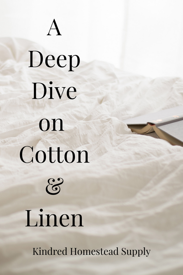 A Deep Dive on Cotton & Linen