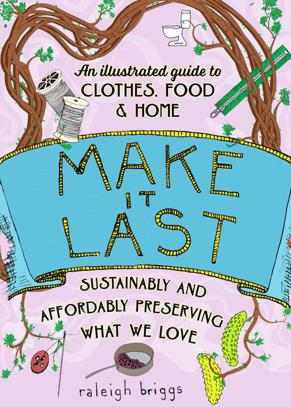 Make It List: Sustainably And Affordably Preserving What We Love | Paperback